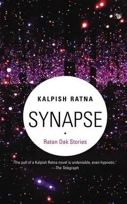 Szinapszis: Ratan Oak Stories - Synapse: Ratan Oak Stories