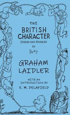 A brit jellem - tanulmányozva és feltárva - The British Character - Studied and Revealed