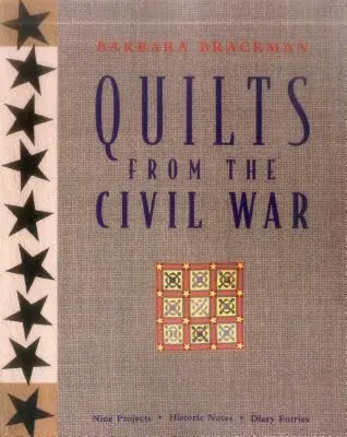 Quilts from the Civil War - Print on Demand Edition (Polgári háborús paplanok) - Quilts from the Civil War - Print on Demand Edition