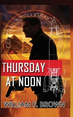 Csütörtök délben: A Middle East Spy Thriller - Thursday at Noon: A Middle East Spy Thriller