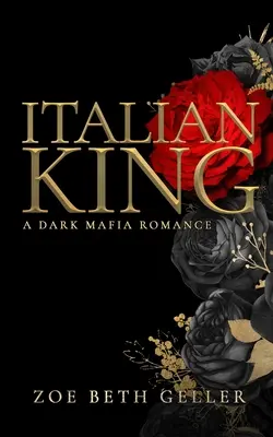 Olasz király: A Dark Mafia Romance - Italian King: A Dark Mafia Romance