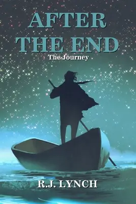 A vég után: Az utazás - After the End: The Journey