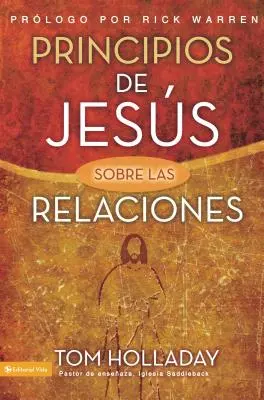 Principios de Jesus Sobre las Relaciones = Jézus kapcsolati elvei = Jézus kapcsolati elvei - Principios de Jesus Sobre las Relaciones = The Relationship Principles of Jesus = The Relationship Principles of Jesus