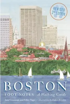 Boston Foot Notes: A Walking Guide (Felülvizsgált) - Boston Foot Notes: A Walking Guide (Revised)