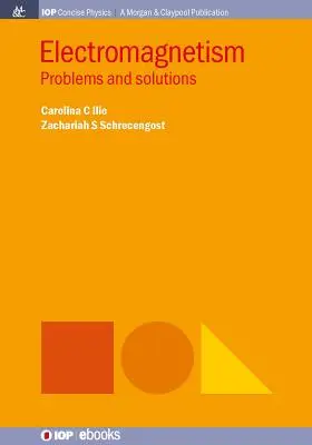 Elektromágnesesség: Problémák és megoldások - Electromagnetism: Problems and Solutions