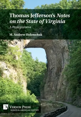 Thomas Jefferson „Feljegyzések Virginia államáról” című műve: A Prolegomena - Thomas Jefferson's 'Notes on the State of Virginia': A Prolegomena