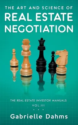 Az ingatlantárgyalás művészete és tudománya - The Art and Science of Real Estate Negotiation