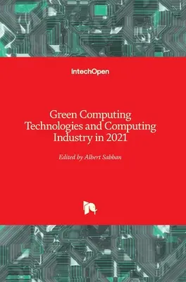 Zöld számítástechnikai technológiák és számítástechnikai ipar 2021-ben - Green Computing Technologies and Computing Industry in 2021