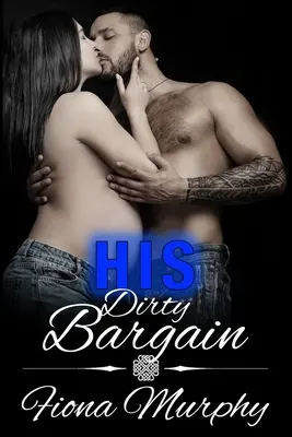 Az ő piszkos üzlete: BBW Romance - His Dirty Bargain: BBW Romance