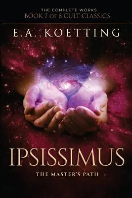 Ipsissimus: A mester útja - Ipsissimus: The Master's Path