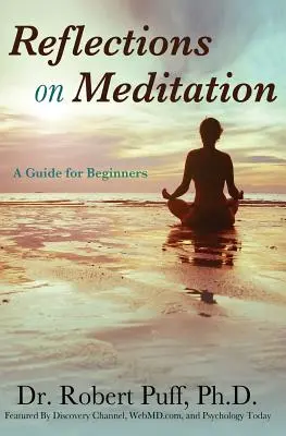 Elmélkedések a meditációról: Útmutató kezdőknek - Reflections on Meditation: A Guide for Beginners