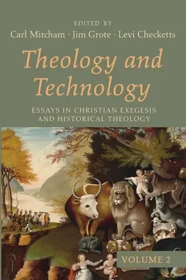 Teológia és technológia, 2. kötet - Theology and Technology, Volume 2