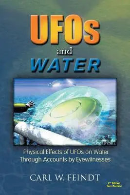 UFO-k és víz: Az ufók fizikai hatásai a vízre szemtanúk beszámolóin keresztül - UFOs and Water: Physical Effects of UFOs on Water Through Accounts by Eyewitnesses