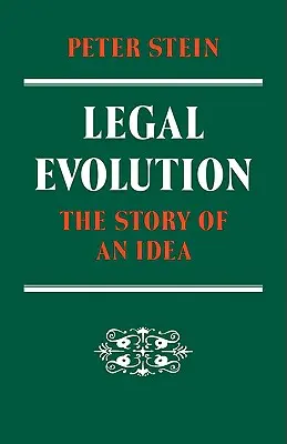 Jogi evolúció: Egy eszme története - Legal Evolution: The Story of an Idea