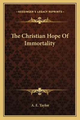 A halhatatlanság keresztény reménye - The Christian Hope Of Immortality