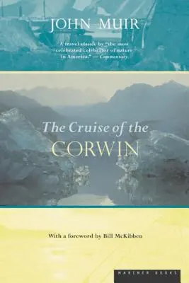 A Corwin hajóútja: Az 1881-es sarkvidéki expedíció naplója - The Cruise of the Corwin: Journal of the Arctic Expedition of 1881