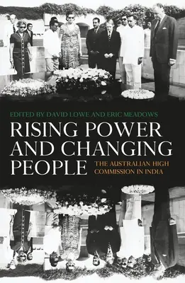 Hatalomnövekedés és emberváltás: Az ausztrál nagykövetség Indiában - Rising Power and Changing People: The Australian High Commission in India