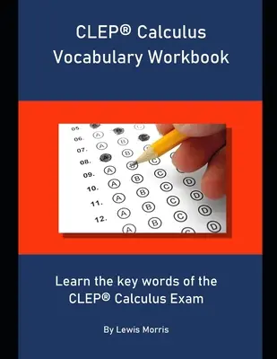 CLEP Chemistry Vocabulary Workbook: A CLEP kémia vizsga kulcsszavainak megtanulása - CLEP Chemistry Vocabulary Workbook: Learn the key words of the CLEP Chemistry Exam