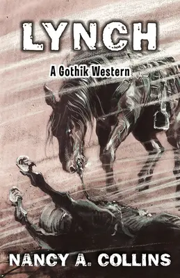 Lynch: Egy gótikus western - Lynch: A Gothik Western