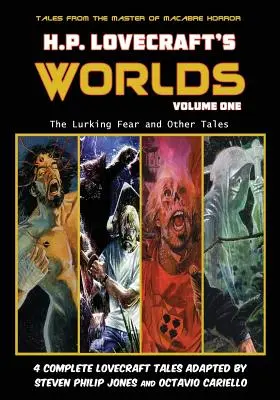 H.P. Lovecraft világai - Első kötet: A lappangó félelem és más történetek - H.P. Lovecraft's Worlds - Volume One: The Lurking Fear and Other Tales