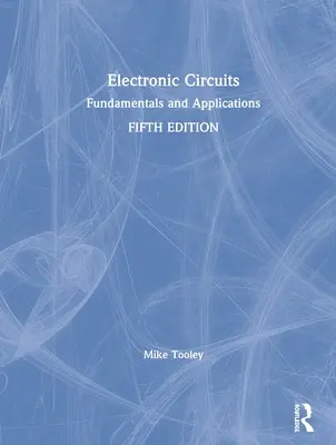 Elektronikus áramkörök: Alapelvek és alkalmazások - Electronic Circuits: Fundamentals and Applications