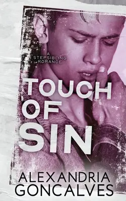 A bűn érintése: A Stepsibling Romance - Touch of Sin: A Stepsibling Romance