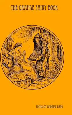 A narancssárga tündérkönyv - The Orange Fairy Book