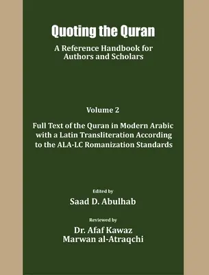 A Korán idézése: Referencia kézikönyv szerzők és tudósok számára - Quoting the Quran: A reference Handbook for Authors and Scholars