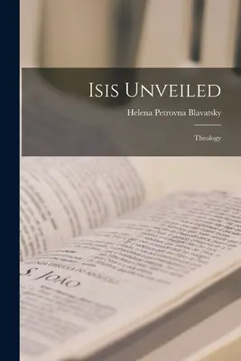 Isis Unveiled: Teológia - Isis Unveiled: Theology