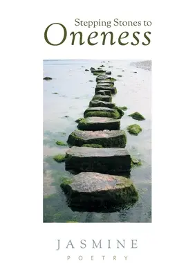 Lépcsőfokok az egységhez - Stepping Stones to Oneness