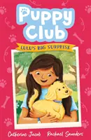 Kölyökkutyaklub: Lulu nagy meglepetése - Puppy Club: Lulu's Big Surprise