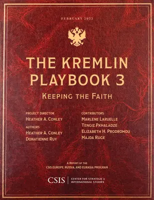 A Kreml játékkönyve 3: A hit megtartása - The Kremlin Playbook 3: Keeping the Faith