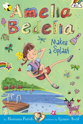 Amelia Bedelia 11. fejezet 11. könyv: Amelia Bedelia csobban egyet - Amelia Bedelia Chapter Book #11: Amelia Bedelia Makes a Splash