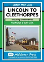 Lincoln és Cleethorpes között - beleértve a Grimsby Docks-t is. - Lincoln to Cleethorpes - Including Grimsby Docks