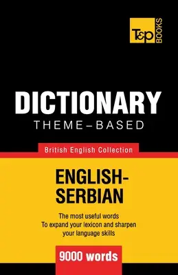 Tematikus szótár angol-angol-szerb - 9000 szó - Theme-based dictionary British English-Serbian - 9000 words