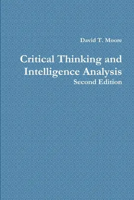 Kritikus gondolkodás és intelligenciaelemzés - Critical Thinking and Intelligence Analysis