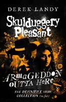 Armageddon Outta Here - A Skulduggery Pleasant világa - Armageddon Outta Here - The World of Skulduggery Pleasant