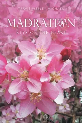 Madration: A szív kulcsai - Madration: Keys of the Heart