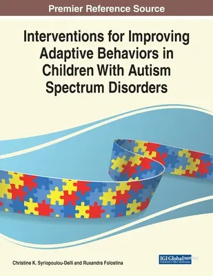 Intervenciók az autizmus spektrumzavarral küzdő gyermekek adaptív viselkedésének javítására - Interventions for Improving Adaptive Behaviors in Children With Autism Spectrum Disorders