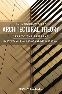 Bevezetés az építészetelméletbe: 1968-tól napjainkig - An Introduction to Architectural Theory: 1968 to the Present