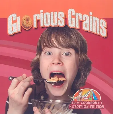 Glorious Grains