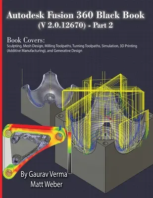 Autodesk Fusion 360 Fekete könyv (V 2.0.12670) - 2. rész (színes) - Autodesk Fusion 360 Black Book (V 2.0.12670) - Part 2