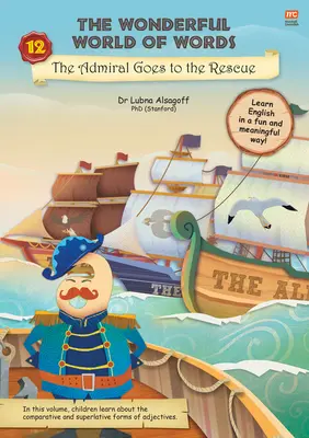 Az admirális a megmentésre indul: 12. kötet - The Admiral Goes to the Rescue: Volume 12