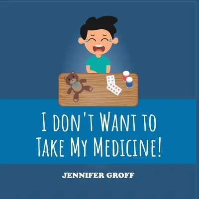 Nem akarom bevenni a gyógyszeremet! - I Don't Want to Take My Medicine!