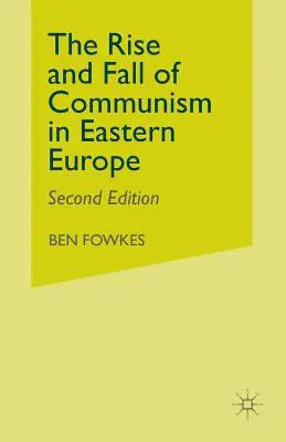 A kommunizmus felemelkedése és bukása Kelet-Európában - Rise and Fall of Communism in Eastern Europe