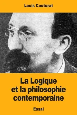 La Logique et la philosophie contemporaine (A logika és a kortárs filozófia) - La Logique et la philosophie contemporaine