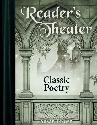 Reader's Theater: Klasszikus költészet - Reader's Theater: Classic Poetry