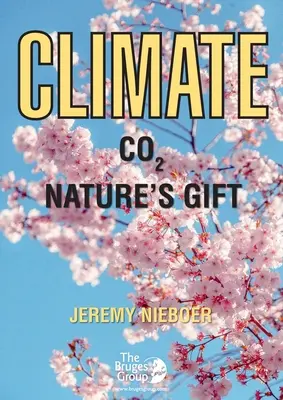 Éghajlat - C02 A természet ajándéka - Climate - C02 Nature'sGift