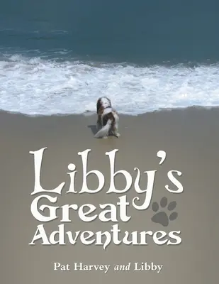 Libby nagy kalandjai - Libby's Great Adventures