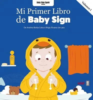 Mi Primer Libro de Baby Sign I. kötet - Mi Primer Libro de Baby Sign Vol. I